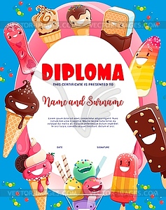 Kids diploma, cartoon ice cream dessert characters - vector image