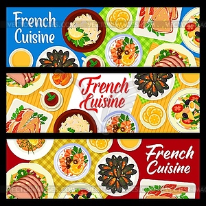 French cuisine banners, France meals food - vector image