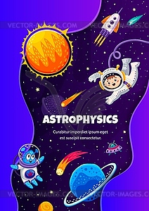 Astrophysics, cartoon astronaut, alien in space - vector clipart