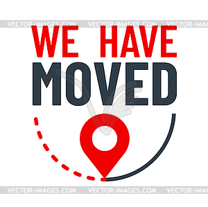 Have move icon, we have moved sign or symbol - royalty-free vector image