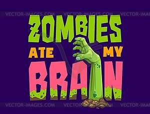 Цитата из Хэллоуина: зомби съели мой лифчик. Фраза - изображение в векторном формате