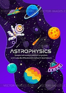 Astrophysics, starry galaxy, kid spaceman in space - vector image