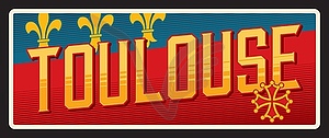 Тулуза, французская городская коммуна, ретро-дорожная табличка - изображение векторного клипарта