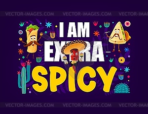 Mexican quote i am extra spicy print or banner - color vector clipart