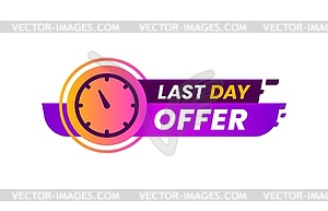 Last time offer, countdown sale icon and banner - vector clip art