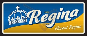 Regina Canadian city, old travel plate sign - vector clipart