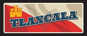 Tlaxcala Mexican estrado or state, travel plate - vector clip art