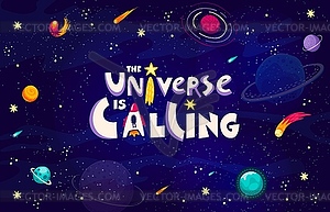 Space quote, universe is calling background - vector image