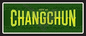 Changchun chinese travel plate, retro tin sign - vector image