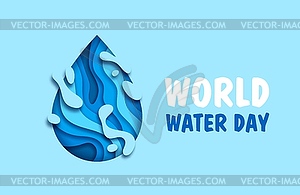 World water day banner with paper cut drop - vector image