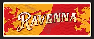 Ravenna Italian city, old travel plate sign - vector image