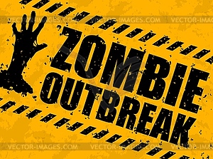 Zombie outbreak warning caution monster apocalypse - vector image