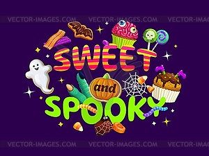 Halloween quote Sweet and Spooky, holiday candies - vector clip art