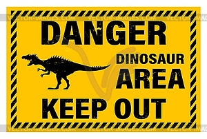 Dinosaur warning sign. attention banner - vector clip art