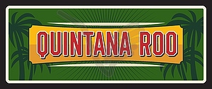 Quintana Roo mexican estado state, travel plate - vector clipart