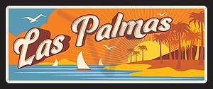 Spain Las Palmas spanish city retro travel plate - vector clipart