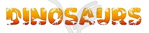 Quote dinosaur with prehistoric dino silhouettes - vector image