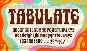 Retro psychedelic font, groovy funky alphabet type - vector clipart