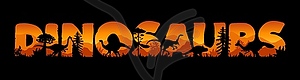 Dinosaurs sunset silhouettes in cutout letters - vector image