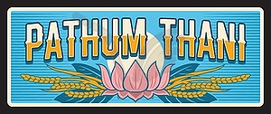 Pathum Thani Thailand province tin travel plate - vector clip art