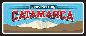 Catamarca Argentine province vintage travel plate - vector image