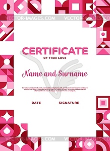 Valentine day geometric certificate of true love - vector clipart