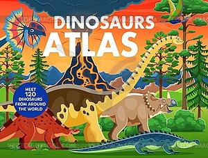 Atlas book cover, prehistoric dinosaur characters - vector image