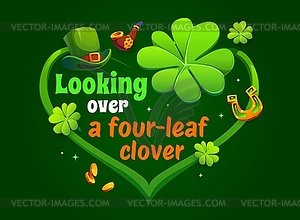 St Patrick day quote looking over four leaf clover - vector image