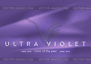 Trendy color ultra violet 2018. Smooth abstract - vector image