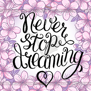 Never stop dreaming lettering - vector clip art