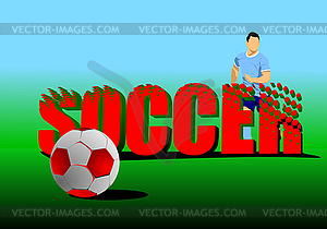 Poster Soccer football player. Colored Vector 3d - vector clip art