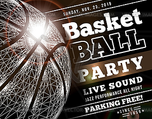 Basketball party with basketball ball - vector image