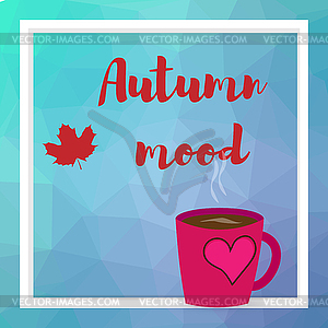 Cup of coffee or tea and autumn leaves. - vector clipart