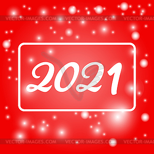 Праздничная открытка 2021. Новый год 2021. Красный фон - изображение в векторном виде