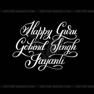 Happy Guru Gobind Singh Jayanti handwritten - vector clip art