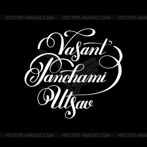 Васант Panchami Utsav рукописные надписи чернилами - рисунок в векторном формате