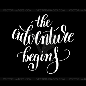 Adventure begins handwritten positive - white & black vector clipart