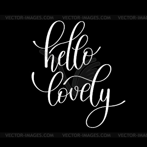 Hello lovely handwritten calligraphy lettering quote - vector image