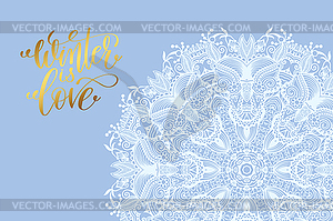 Winter love poster, white snowflake on blue - stock vector clipart