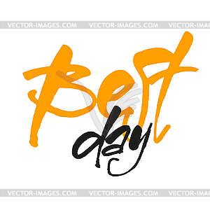 Best day - vector clipart