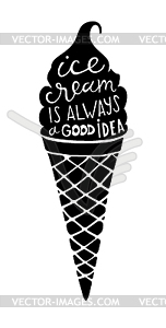 Ice cream is always good idea.  - vector image