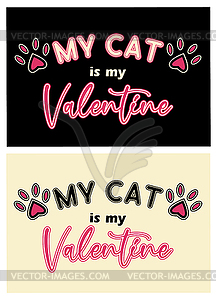 My Cat is my Valentine, two cards cats footprint, vect - vector clipart / vector image