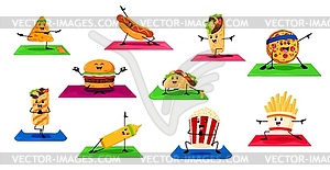 Cartoon fast food characters on yoga fitness sport - vector image