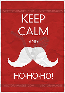 Keep Calm And Ho-Ho-Ho! - vector image