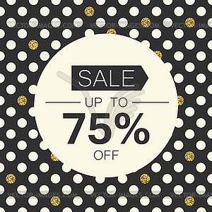 Sale 75%. Sale coupon design template. Polka dot - vector clipart