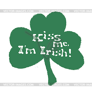 Kiss me, I am Irish. Lettering t-shirt design. Sain - vector clipart