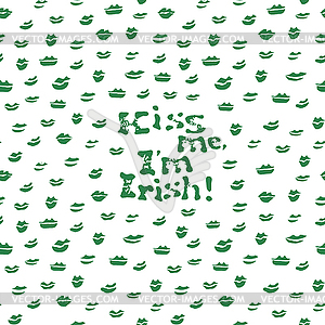 Kiss me, I am Irish. Lettering t-shirt design. Sain - vector clipart