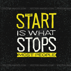 Start is what stops most people inspirational quote - vector image