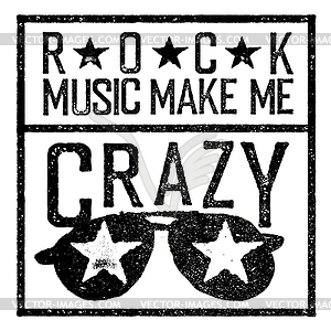 Rock music make me crazy. Tee print design template - vector image