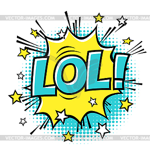 LOL! phrase in speech bubble. Comic text. bubble - vector clip art